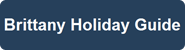 Brittany Holiday Guide